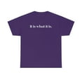 thumbnail image 3 of It is what it is Tee, 3 of 9