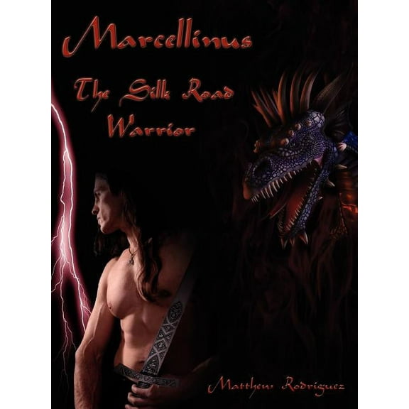 Marcellinus: The Silk Road Warrior (Paperback)