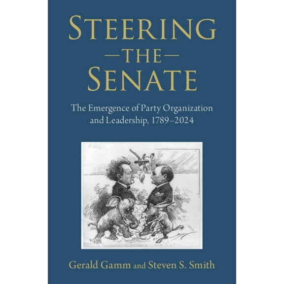 Steering the Senate, (Paperback)