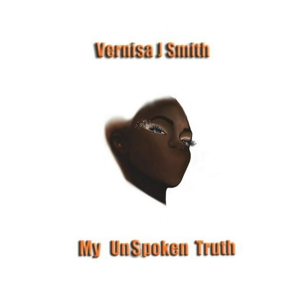 My Unspoken Truth (Paperback)