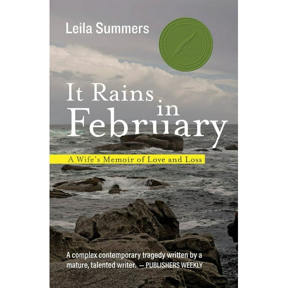It Rains in February: A Wife's Memoir of Love and Loss, (Paperback)