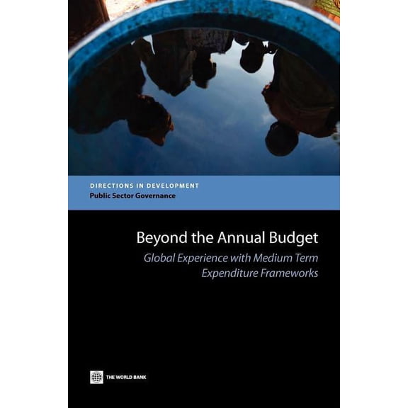 Directions in Development - Public Secto Beyond the Annual Budget, (Paperback)