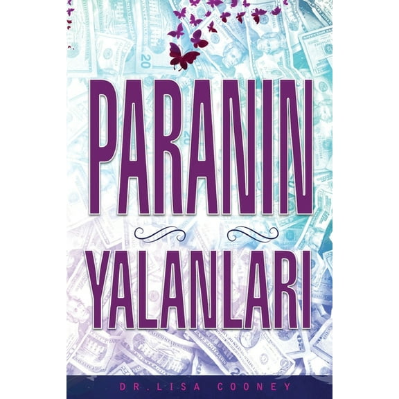 Paranin Yalanlari (Turkish) (Paperback)