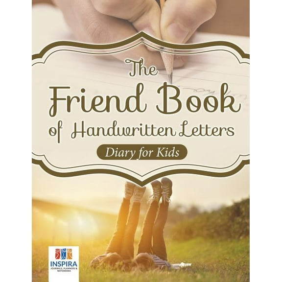 The Friend Book of Handwritten Letters Diary for Kids (Paperback)