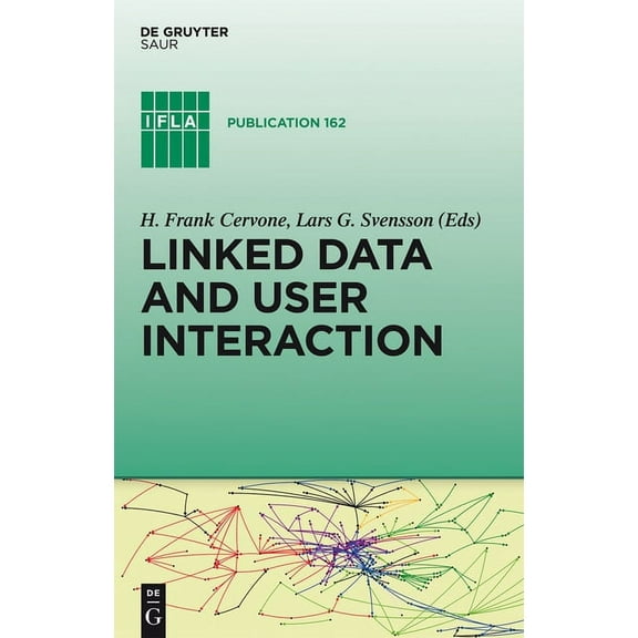 IFLA Publications Linked Data and User Interaction, Book 162, (Hardcover)
