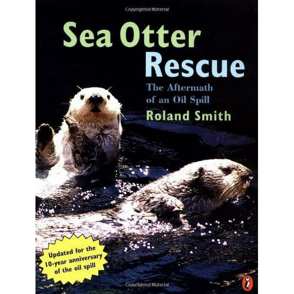 Sea Otter Rescue : The Aftermath of an Oil Spill 9780140566215 Used / Pre-owned