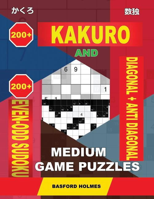 Kakuro And Even Odd Sudoku 200 Kakuro And 200 Even Odd Sudoku Diagonal 
