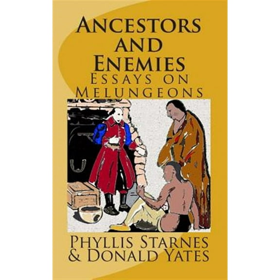 Ancestors and Enemies: Essays on Melungeons