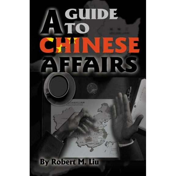 A Guide to Chinese Affairs (Paperback)