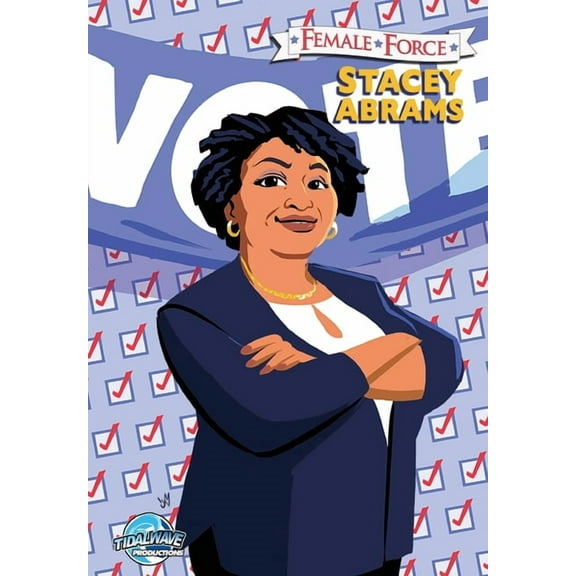 Female Force: Stacey Abrams, (Paperback)