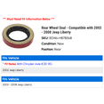 thumbnail image 2 of Rear Wheel Seal - Compatible with 2002 - 2008 Jeep Liberty 2003 2004 2005 2006 2007, 2 of 2
