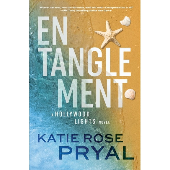 Hollywood Lights Entanglement: A Hollywood Lights Novel, Book 1, (Paperback)