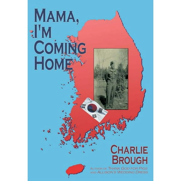 Mama, I'm Coming Home (Hardcover)