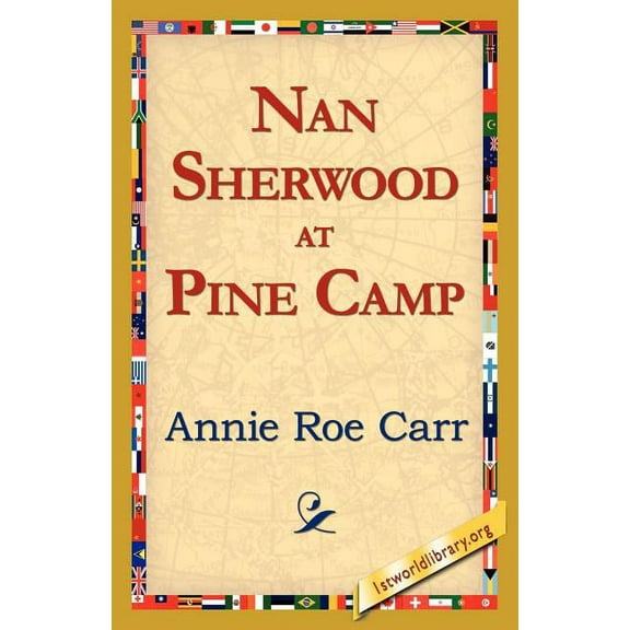 Nan Sherwood at Pine Camp, (Paperback)