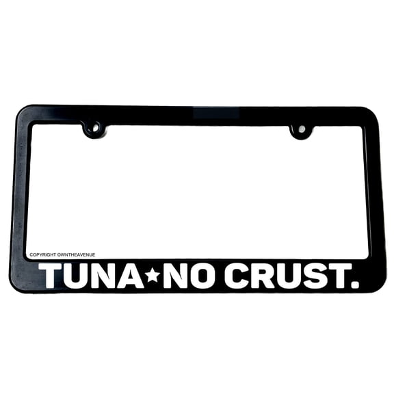 Tuna No Crust JDM License Plate Frame