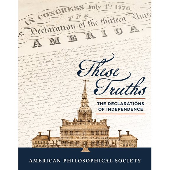 These Truths: The Declarations of Independence, (Paperback)