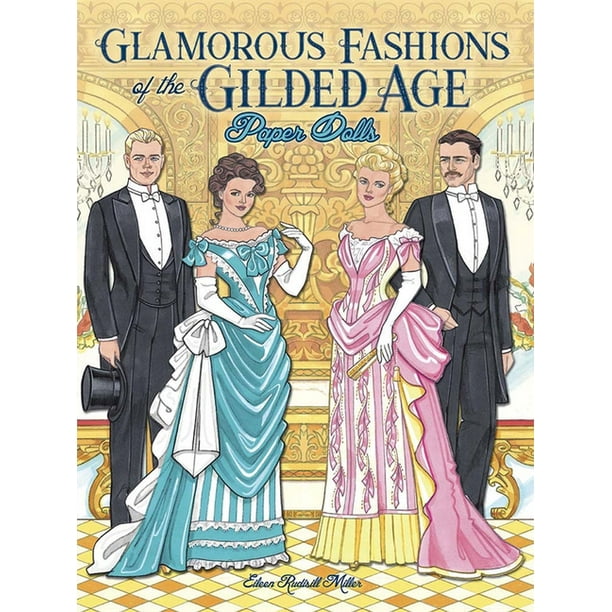 Dover Glamorous Fashions of the Gilded Age Paper Dolls (Paperback)