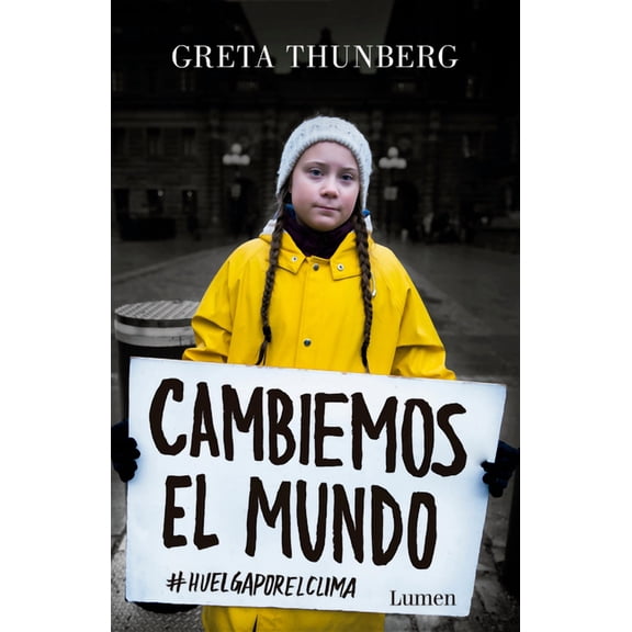Cambiemos el mundo: #huelgaporelclima / No One Is Too Small to Make a Difference (Paperback)