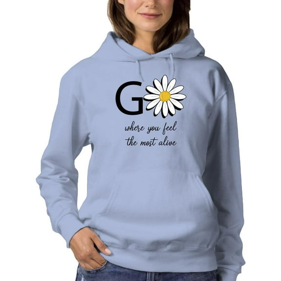 Go Daisies Positive Quote Hoodie Women -Image by Shutterstock, Female 3X-Large