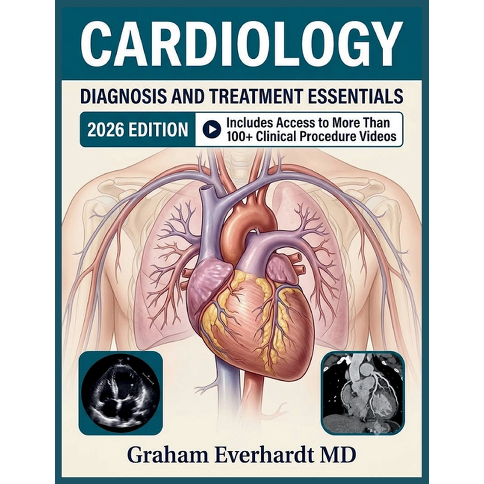 Cardiology Diagnosis and Treatment Essentials: From Pathophysiology to Bedside Management of Heart Failure, ACS, Arrhyth, (Paperback)