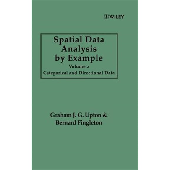Pre-Owned Spatial Data Analysis by Example Categorical and Directional Data, Volume 2, Book 246, (Hardcover)