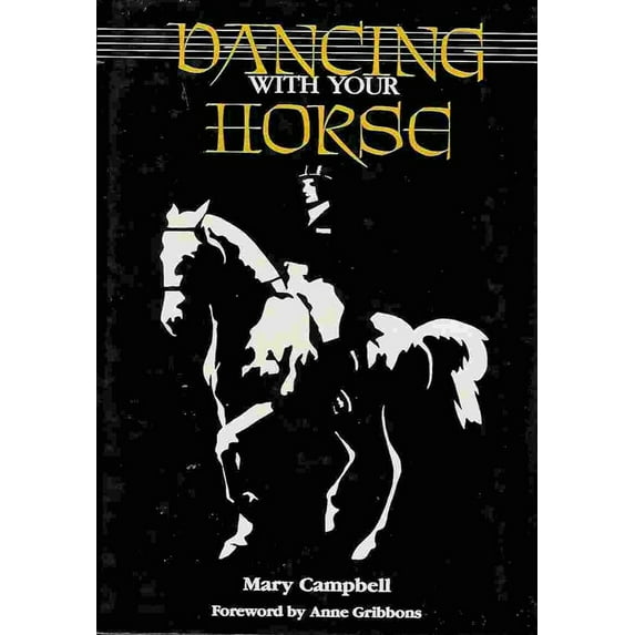 Pre-Owned Dancing With Your Horse (Hardcover) 0939481170 9780939481170