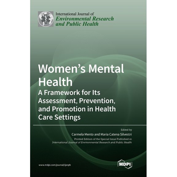 Women's Mental Health: A Framework for Its Assessment, Prevention, and Promotion in Health Care Settings, (Hardcover)