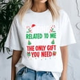 thumbnail image 3 of Being Related To Me Christmas, Funny Christmas TShirt, Santa Shirt, Vintage Holiday Tee, Merry Xmas Gift, Family Holiday Outfits, 3 of 5