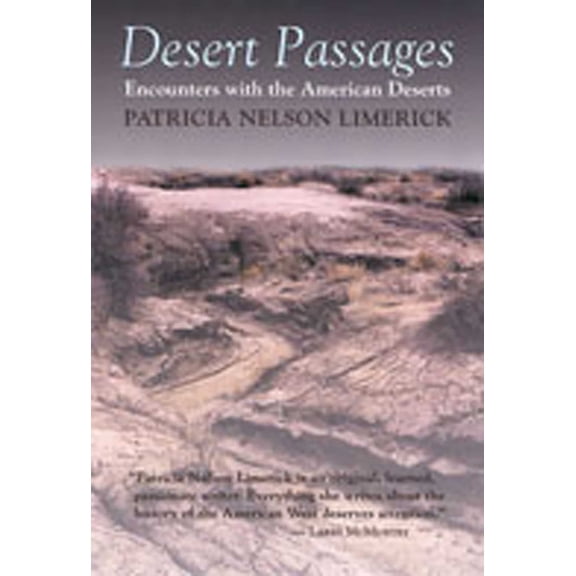 Desert Passages: Encounters with the American Deserts (Revised), (Paperback)