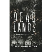 Savage Lands: Dead Lands (Hardcover)