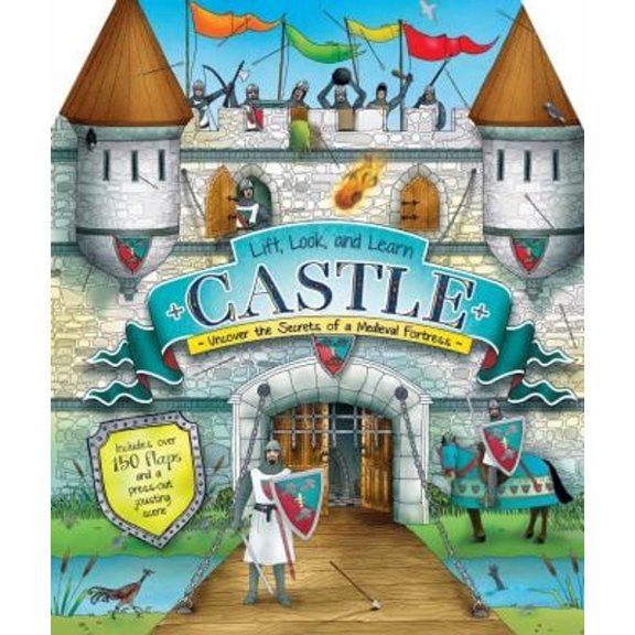 Pre-Owned Lift, Look, and Learn Castle: Uncover the Secrets of a Medieval Fortress (Hardcover) 1783120819 9781783120819