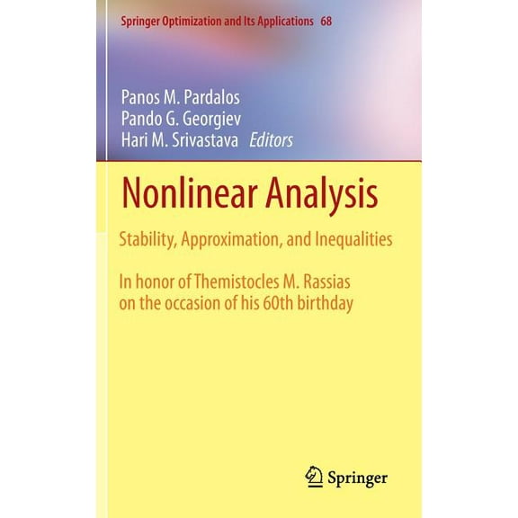 Springer Optimization and Its Applicatio Nonlinear Analysis: Stability, Approximation, and Inequalities, Book 68, (Hardcover)