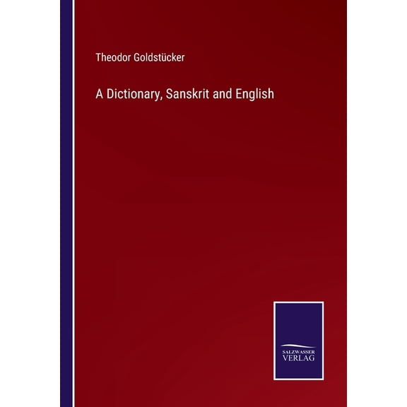 A Dictionary, Sanskrit and English (Paperback)