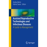 Assisted Reproductive Technologies and Infectious Diseases: A Guide to Management, (Paperback)