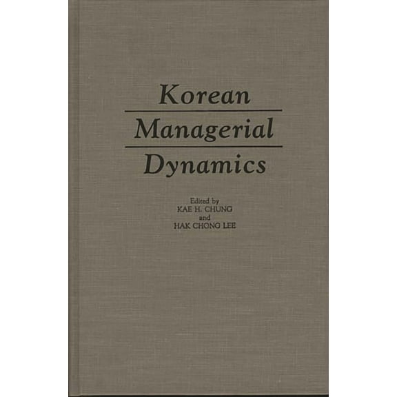 Korean Managerial Dynamics, (Hardcover)