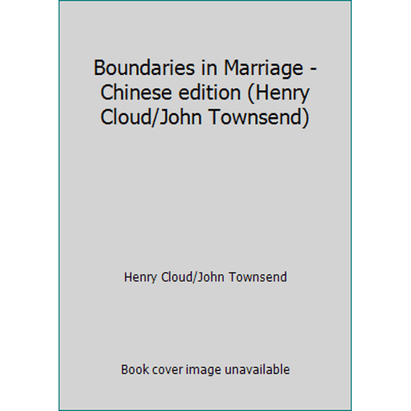 Pre-Owned Boundaries in Marriage - Chinese edition (Henry Cloud/John Townsend) (Paperback) 1885216475 9781885216472