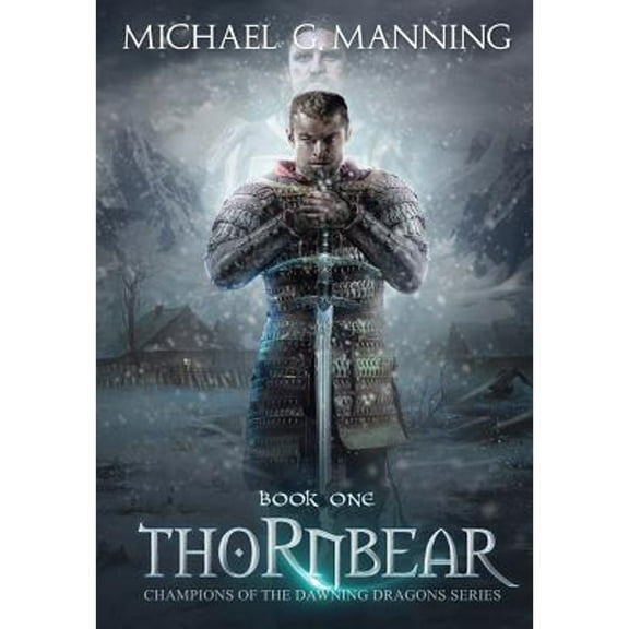 Thornbear (Hardcover) by Michael G Manning