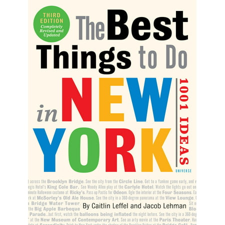 The Best Things to Do in New York: 1001 Ideas : 3rd Edition - (Best Things In New York)