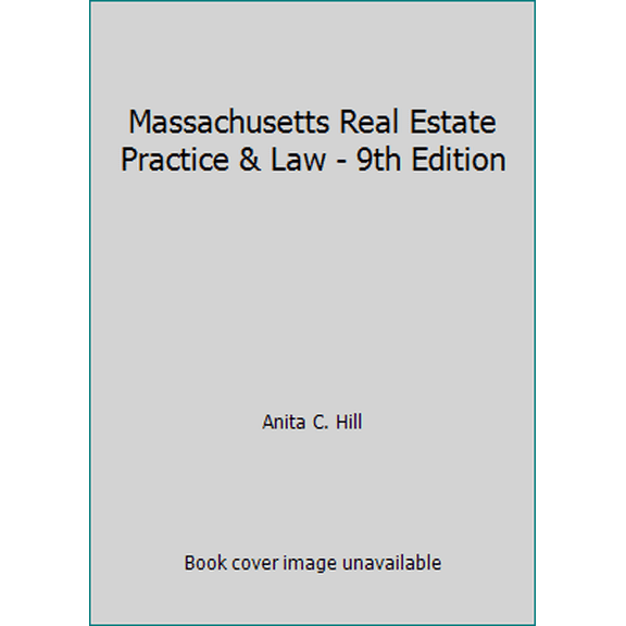 Pre-Owned Massachusetts Real Estate Practice & Law - 9th Edition (Paperback) 1475425341 9781475425345