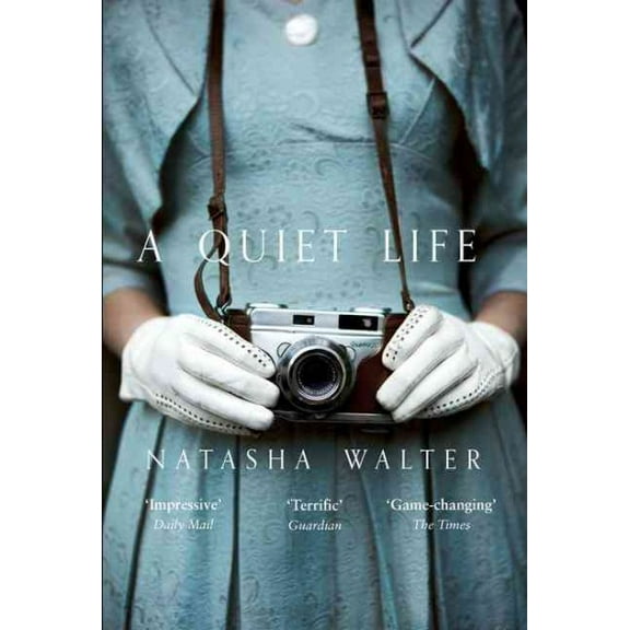 A Quiet Life Natasha Walter (Paperback)