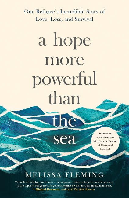 A Hope More Powerful Than The Sea One Refugee s Incredible Story Of 