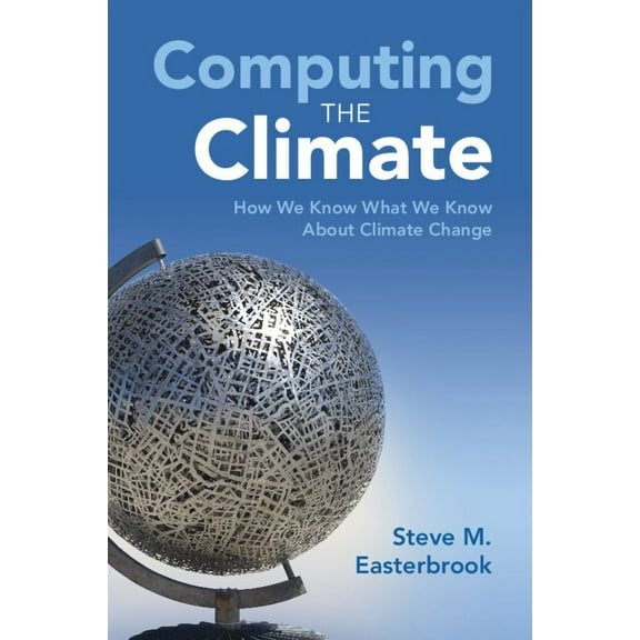 Computing the Climate, (Paperback)