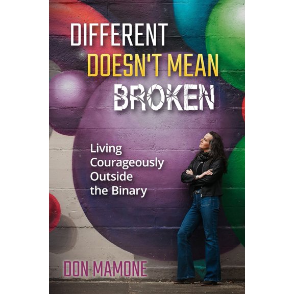 Pre-Owned Different Doesn't Mean Broken (Paperback) 1646494385 9781646494385