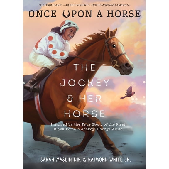 Pre-Owned The Jockey & Her Horse (Once Upon a Horse #2): Inspired by the True Story of the First Black Female Jockey, Cheryl White (Paperback) 1419776711 9781419776717