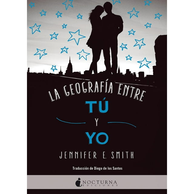 La Geografía Entre Tú y Yo Nocturna 9788416858446