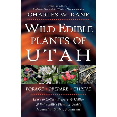 Wild Edible Plants of Utah, (Paperback)