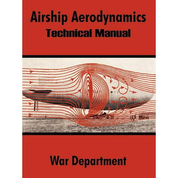 Airship Aerodynamics: Technical Manual (Paperback)