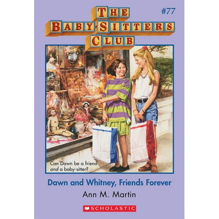 Lil Friends Kelly Club - The Baby-Sitters Club #77: Dawn and Whitney, Friends Forever - eBook