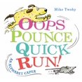 thumbnail image 1 of Oops, Pounce, Quick, Run! - An Alphabet Caper, 1 of 2