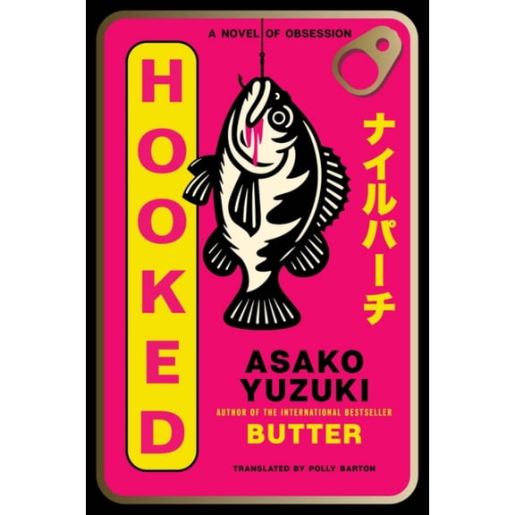 Hooked: A Novel of Obsession (Paperback)